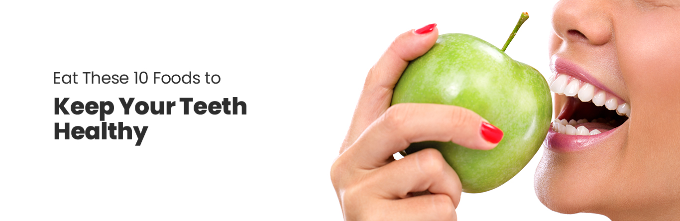 Teeth Healthy Foods